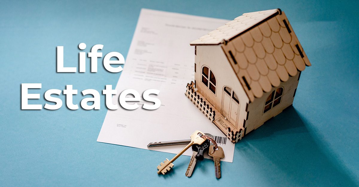Life Estates in the Distribution of Estate Assets